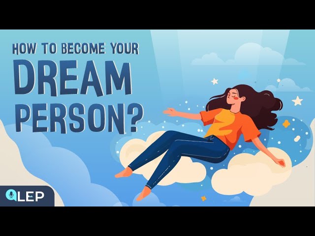 How to Become Your Dream Self? | 🎧Podcast and Chill | Beginner