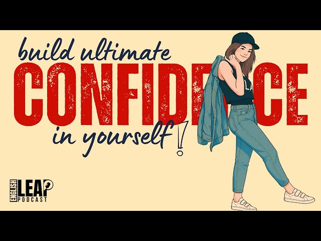 How To Be Confident | English Podcast For Learning English | Slow English Practice