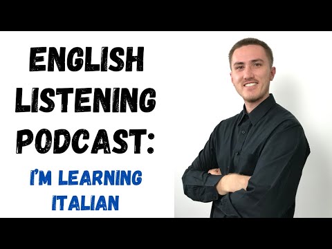 English Listening Practice Podcast - I'm Learning Italian