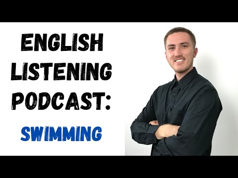 English Listening Practice Podcast - Swimming