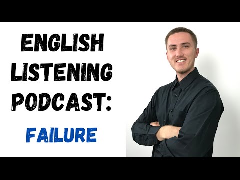 English Listening Practice Podcast - Failure