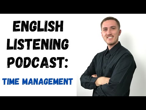 English Listening Practice Podcast - Time Management