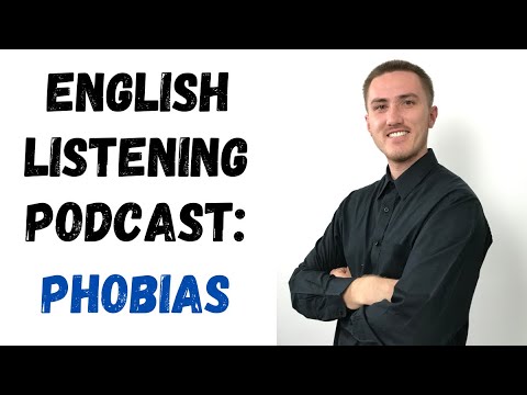 English Listening Podcast - Phobias