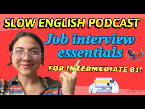 Job Interview ESSENTIALS!👨💻 -- SLOW English Podcast for Intermediate B1!